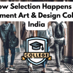 How Selection Happens at Government Art & Design Colleges in India