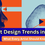 Latest Design Trends in 2025 – What Every Artist Should Know