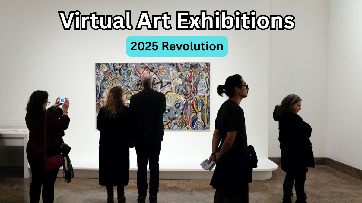 Virtual Art Exhibitions – 2025 Revolution