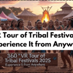 360° VR Tour of Tribal Festivals 2025 – Experience It from Anywhere
