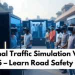 National Traffic Simulation VR Lab 2025 – Learn Road Safety in 3D