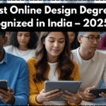 Best Online Design Degrees Recognized in India – 2025 List
