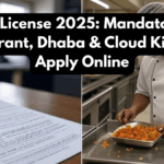 FSSAI License 2025: Mandatory for Restaurant, Dhaba & Cloud Kitchen – Apply Online