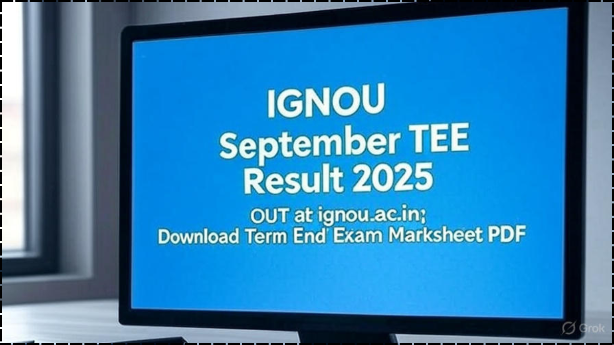 IGNOU June TEE Result 2025 OUT at ignou.ac.in; Download Term End Exam Marksheet PDF
