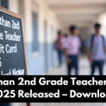 Rajasthan 2nd Grade Teacher Admit Card 2025 Released – Download Now