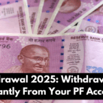 PF Withdrawal 2025: Withdraw ₹1 Lakh Instantly From Your PF Account