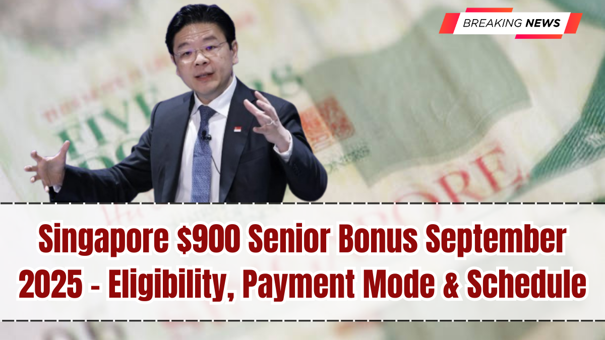 Singapore $900 Senior Bonus September 2025 – Eligibility, Payment Mode & Schedule