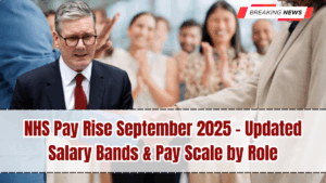 NHS Pay Rise September 2025 – Updated Salary Bands & Pay Scale by Role