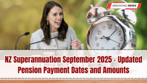 NZ Superannuation September 2025 – Updated Pension Payment Dates and Amounts