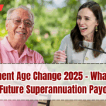NZ Retirement Age Change September 2025 – What It Means for Future Superannuation Payouts
