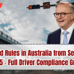 New Road Rules in Australia September 2025 – Full Driver Compliance Guide